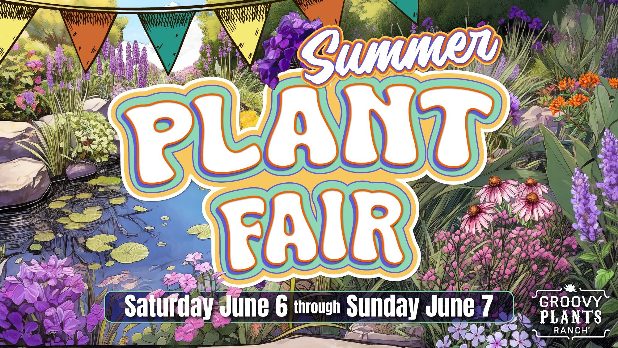 Summer Plant Fair  The Groovy Plants Ranch LLC
