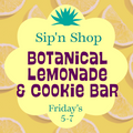 Sip'N Shop | Lemonade & Cookie Bar | Aug 21st 5-7