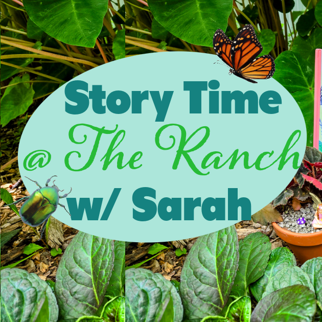Story Time @ The Ranch | Tuesdays @ 1pm